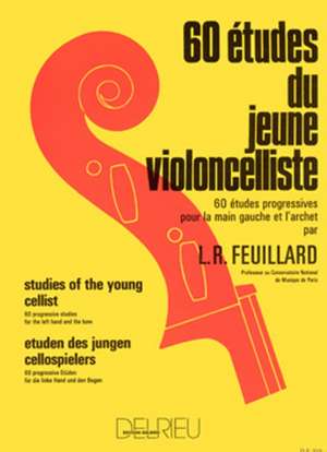 60 TUDES DU JEUNE VIOLONCELLISTE de Louis R. Feuillard