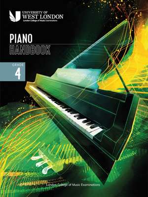 London College of Music Piano Handbook 2021-2024: Grade 4 de London College of Music Examinations