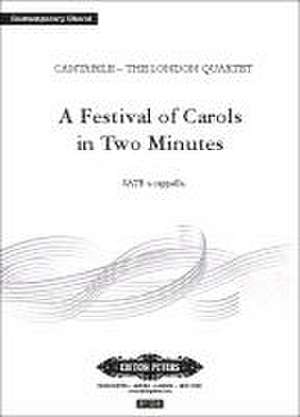 A Festival of Carols in Two Minutes de Cantabile - The London Quartet