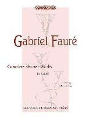 Complete Shorter Works for Cello and Piano de Gabriel Fauré