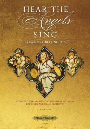 RATHBONE, J: HEAR THE ANGELS SING MIXED VOICE CHOIR & de JONATHAN RATHBONE