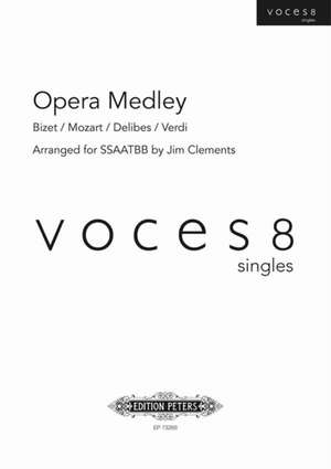 OPERA MEDLEY MIXED VOICE CHOIR de JIM CLEMENTS