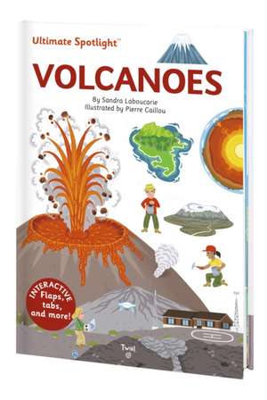 Ultimate Spotlight: Volcanoes de Sandra Laboucarie