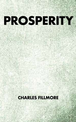 Prosperity de Charles Fillmore