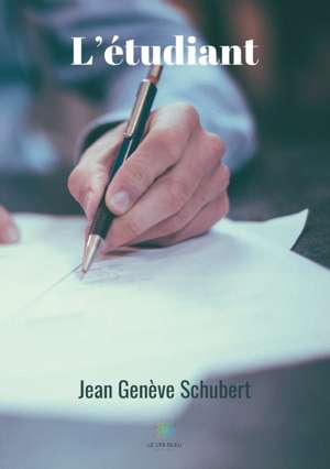 L'étudiant de Jean Genève Schubert