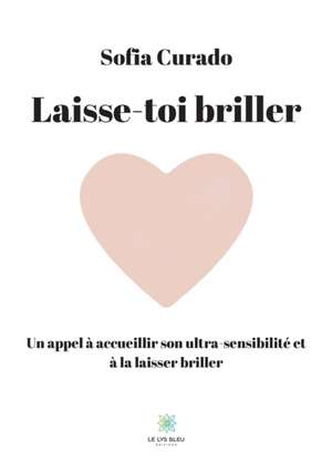 Laisse-toi briller de Sofia Curado