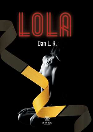 Lola de Dan L. R.