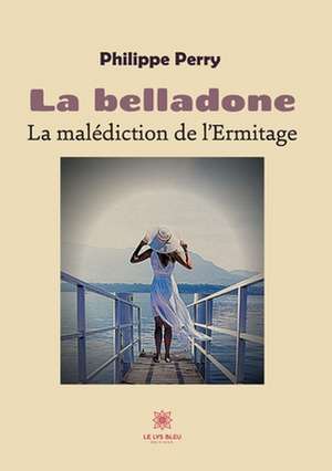 La belladone de Philippe Perry