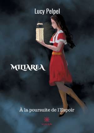 MILIAREA de Lucy Pelpel