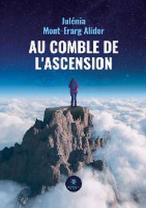 Au comble de l'ascension de Julénia Mont-Erarg Alidor