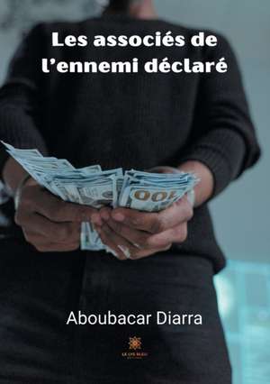 Les associés de l'ennemi déclaré de Aboubacar Diarra