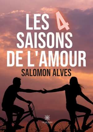 Les 4 saisons de l'amour de Salomon Alves