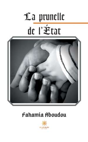 La prunelle de l'État de Fahamia Aboudou