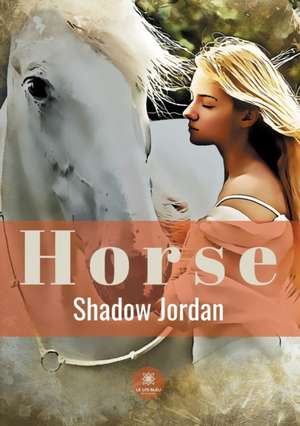 Horse de Shadow Jordan