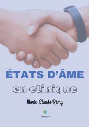 États d'âme en clinique de Marie-Claude Rémy