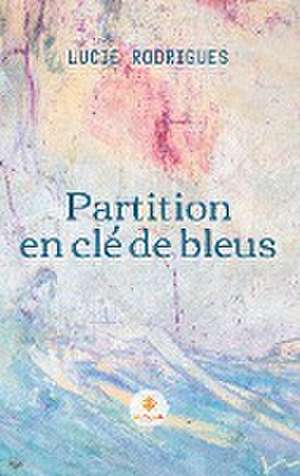 Partition en clé de bleus de Lucie Rodrigues