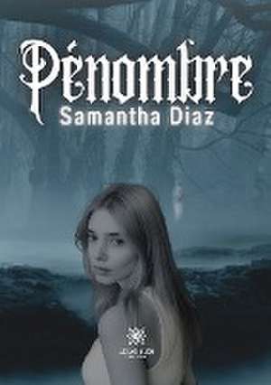 Pénombre de Samantha Diaz