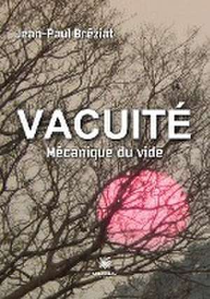 Vacuité de Jean-Paul Bréziat