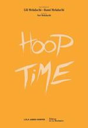 Hooptime de Rami Mekdachi