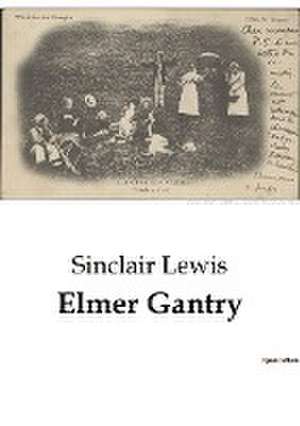 Elmer Gantry de Sinclair Lewis