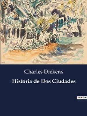 Historia de Dos Ciudades de Charles Dickens