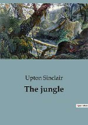 The jungle de Upton Sinclair