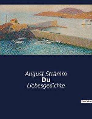 Du de August Stramm