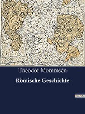 Römische Geschichte de Theodor Mommsen