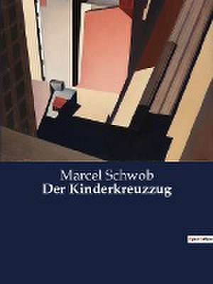 Der Kinderkreuzzug de Marcel Schwob