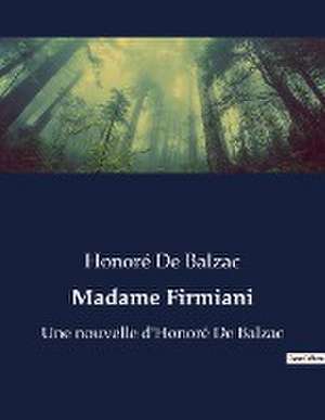 Madame Firmiani de Honoré de Balzac