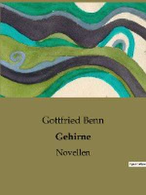 Gehirne de Gottfried Benn