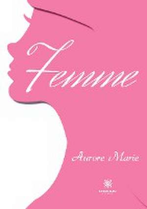 Femme de Aurore Marie