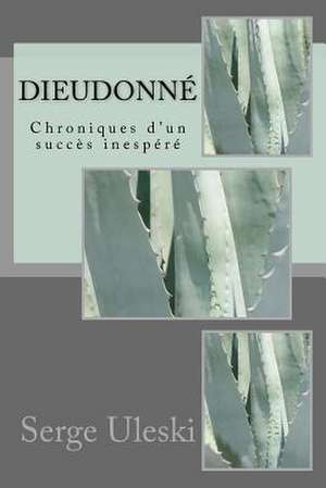 Dieudonne, Une Resistance Inesperee