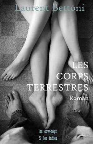 Les Corps Terrestres: La Quete D'Echo