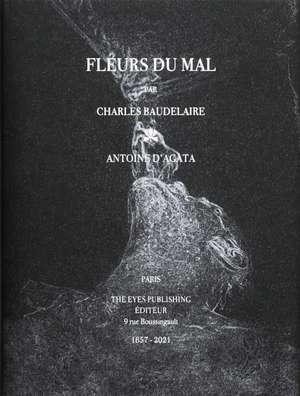 Fleurs du Mal de Antoine d'Agata