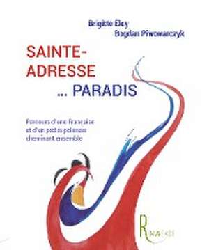 Sainte-Adresse... Paradis de Brigitte Eloy