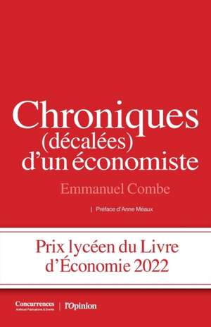 Chroniques (décalées) d'un économiste de Emmanuel Combe