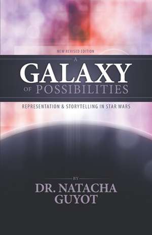 A Galaxy of Possibilities de Natacha Guyot