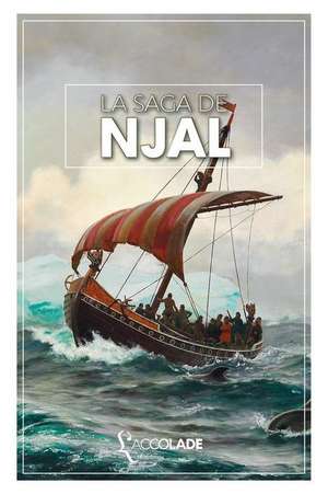 La Saga de Njal: bilingue islandais/français (+ audio intégré) de Anonyme