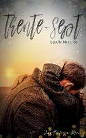 Trente-sept de Isabelle Morot-Sir