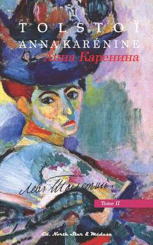 Anna Karenine: Tome Second de Leon Tolstoi