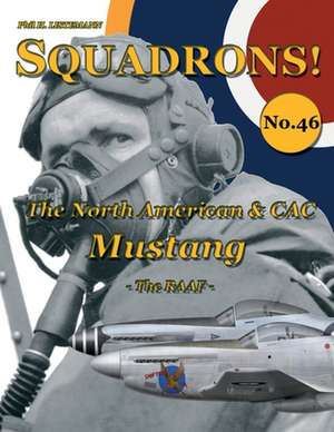 The North American & CAC Mustang: - The RAAF - de Phil H. Listemann