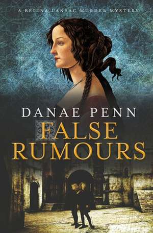 False Rumours de Penn, Danae