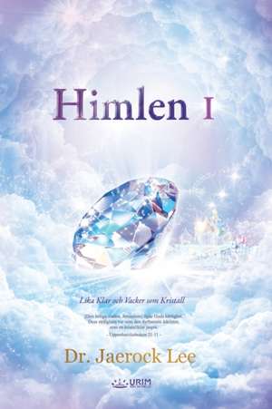Himlen I de Jaerock Lee