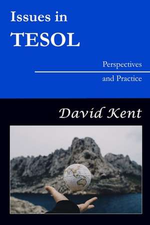 Kent, D: ISSUES IN TESOL