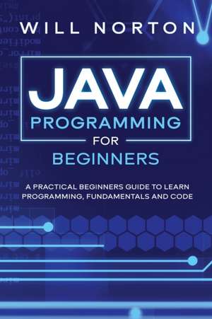 Java programming for beginners de Will Norton