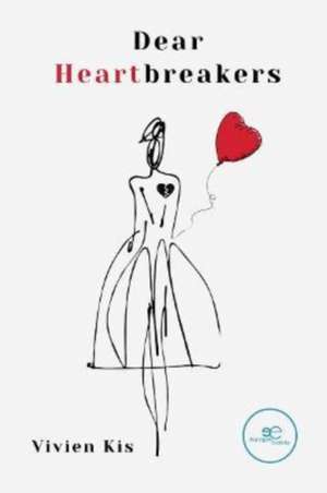 DEAR HEARTBREAKERS de Vivien Kis