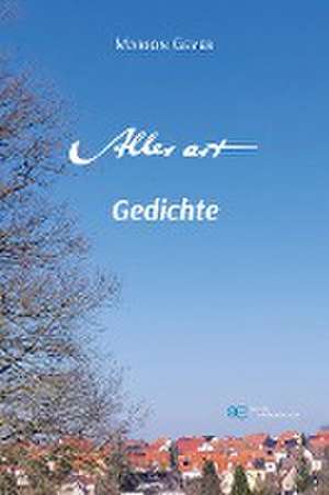 Aller Art - GEDICHTE de Marion Geyer