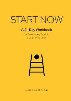 START NOW de Moira Buzzolani