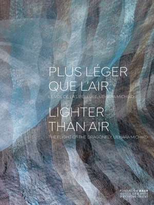 Plus Léger Que l'Air - Lighter Than Air de Laure Schwartz-Arenales